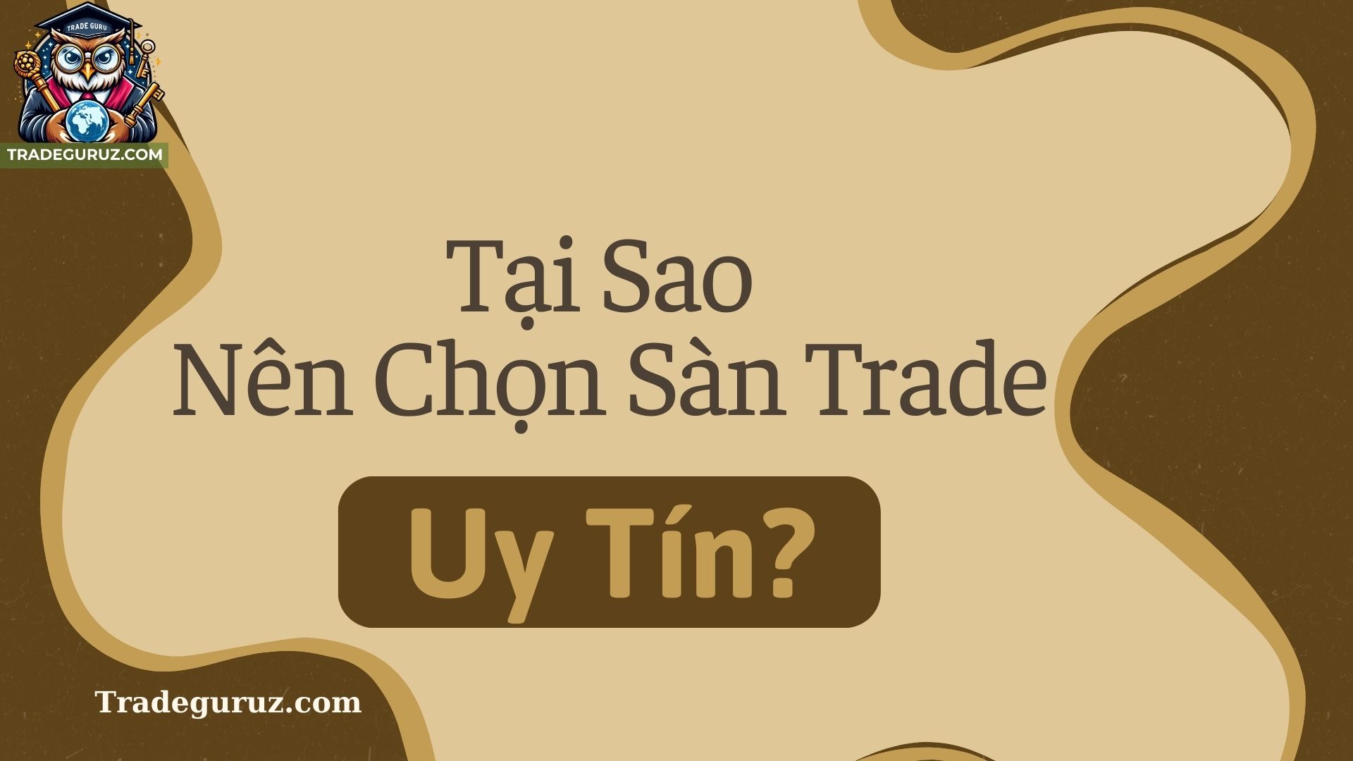 Tại sao nên chọn sàn trade forex uy tín