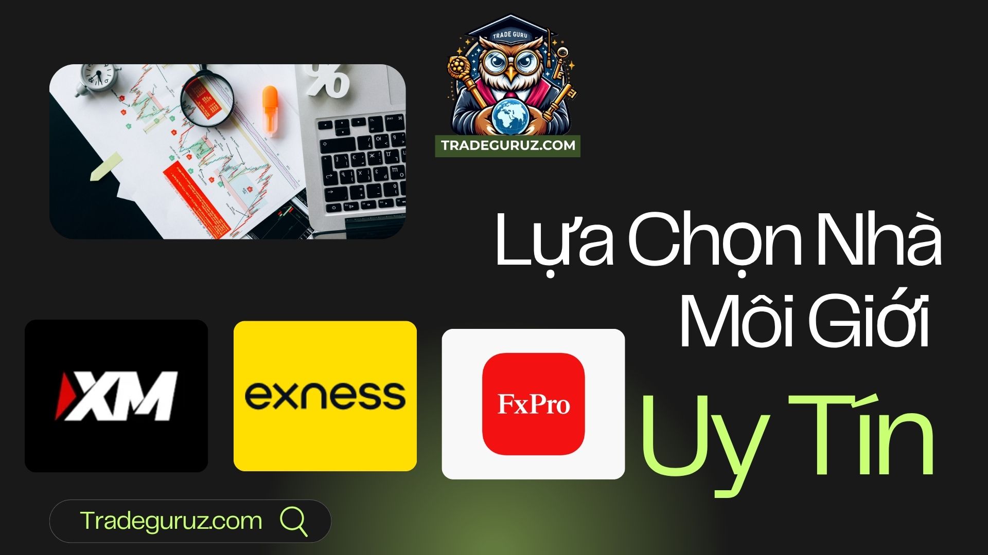 Chọn sàn giao dịch forex uy tín
